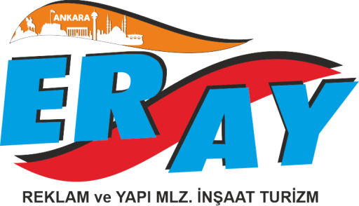 ANKARA ERAY REKLAM VE YAPI MALZEMELERİ İNŞAAT TURİZM LİMİTED ŞİRKETİ